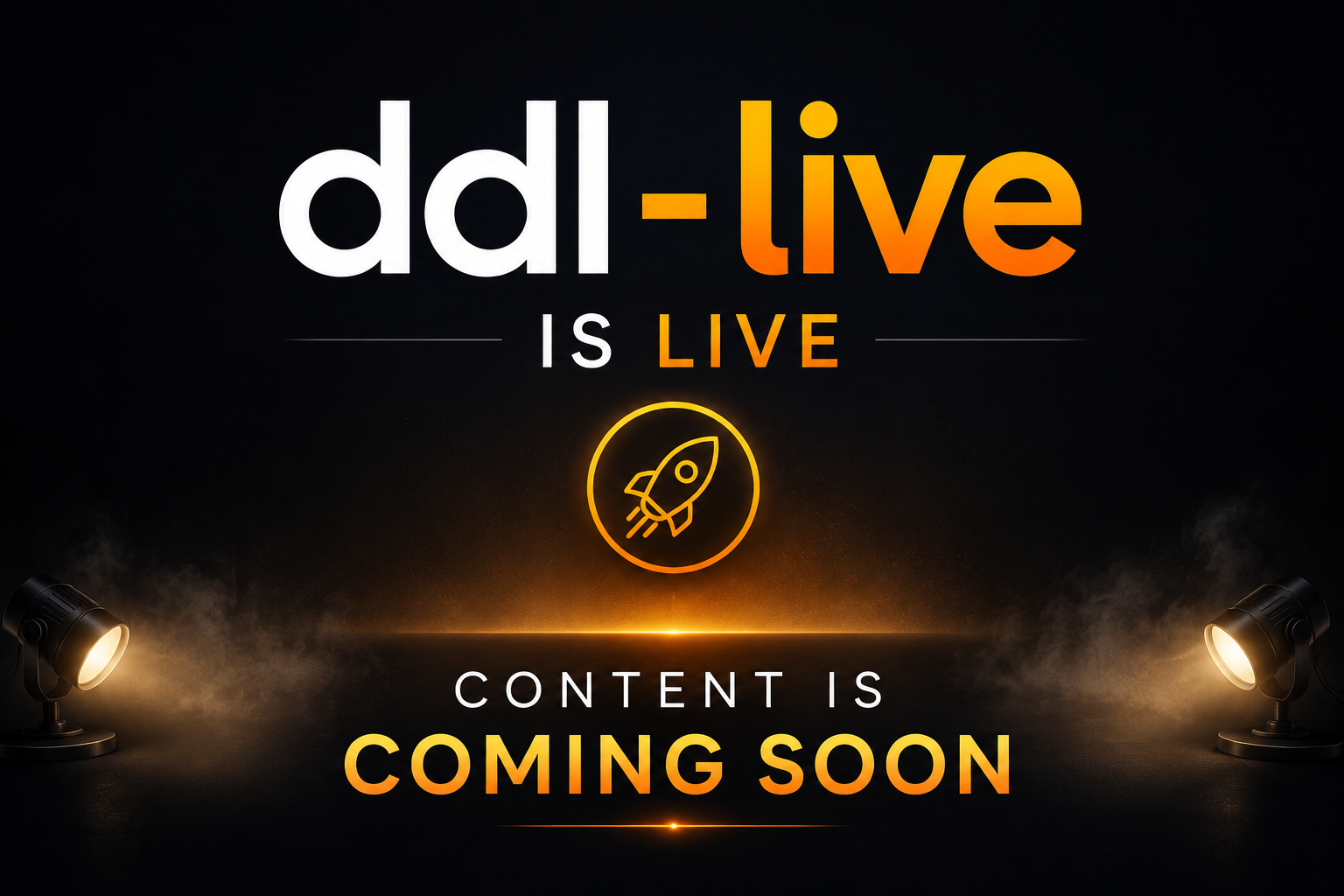 DDL Live Coming Soon